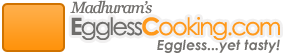 Madhuram's Eggless Cooking